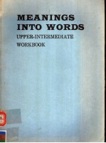 MEANINGS INTO WORDS UPPER-INTERMEDIATE WORKBOOK