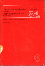 CANADIAN ACADEMIC RELATIONS WITH THE PEOPLE'S REPUBLIC OF CHINA SINCE 1970 VOLUME 1:FINDINGS AND REC