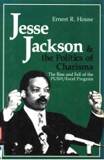 JESSE JACKSON & THE POLITICS OF CHARISMA