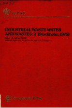 INDUSTRIAL WASTE WATER AND WASTES 2 STOCKHOLM，1975