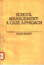 SCHOOL MANAGEMENT-A CASE APPROACH