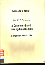 INSTRUCTOR'S EDITION THE ETC PROGRAM A COMPETENCY-BASED LISTENING/SPEAKING BOOK 2:ENGLISH IN EVER