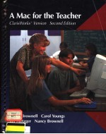 A MAC FOR THE TEACHER：CLARISWORKS VERSION SECOND EDITION