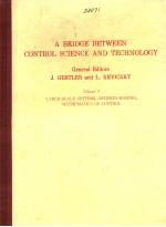 A BRIDGE BETWEEN CONTROL SCIENCE AND TECHNOLOGY VOLUME 3 LARGE-SCALE SYSTEMS