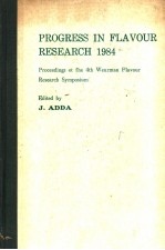 PROGRESS IN FLAVOUR RESEARCH  1984