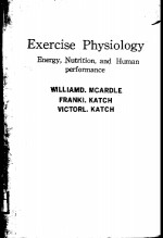 EXERCISE PHYSIOLOGY ENERGY，NUTRITION，AND HUMAN PERFORMANCE