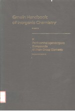 GMELIN HANDBOOK OF INORGANIC CHEMISTRY 8TH EDITION F PERFLUOROHALOGENOORGANO COMPOUNDS OF MAIN GRO