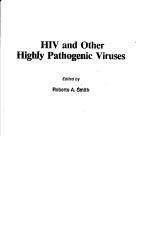 HIV AND OTHER HIGHLY PATHOGENIC VIRUSES