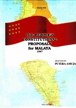 THE PEOPLE’S CONSTITUTIONAL PROPOSALS FOR MALAYA 1947