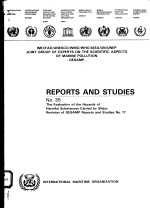 REPORTS AND STUDIES NO.35 THE EVALUATION OF THE HAZARDS OF HARMFUL SUBSTANCES CARRIED BY SHIPS:REVI