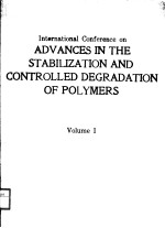 INTERNATIONAL CONFERENCE ON ADVANCES IN THE STABILIZATION AND CONTROLLED DEGRADATION OF POLYMERS VO