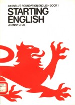 STARTIONG ENGLISH A NEW BEGINNER'S COURSE CASSELL’S FOUNDATION ENGLISH BOOK 1