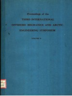 PROCEEDINGS OF THE THIRD INTERNATIONAL OFFSHORE MECHANICS AND ARCTIC ENGINEERING SYMPOSIUM VOLUME 2