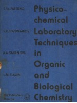 PHYSICO-CHEMICAL LABORATORY TECHNIQUES IN ORGANIC AND BIOLOGICAL CHEMISTRY