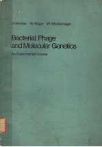 BACTERIAL，PHAGE AND MOLECULAR GENETICS AN EXPERIMENTAL COURSE