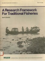 ICLARM STUDIES AND REVIEWS NO.2 A RESEARCH FRAMEWORK FOR TRADITIONAL FISHERIES