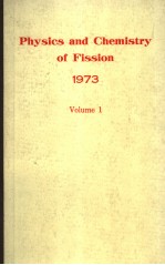 PHYSICS AND CHEMISTRY OF FISSION 1973 VOL.1