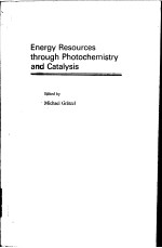 ENERGY RESOURCES THROUGH PHOTOCHEMISTRY AND CATALYSIS