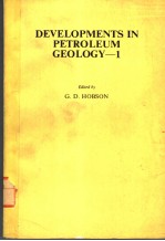 DEVELOPMENTS IN PETROLEUM GEOLOGY 1