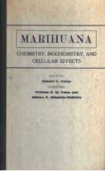 MARIHUANA CHEMISTRY，BIOCHEMISTRY，AND CELLULAR EFFECTS