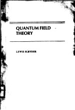 QUANTUM FIELD THEORY