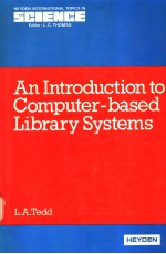 AN INTRODUCTION TO COMPUTER-BASED LIBRARY SYSTEMS