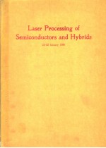 PROCEEDINGS OF SPIE-THE INTERNATIONAL SOCIETY FOR OPTICAL ENGINEERING VOLUME 611 LASER PROCESSING OF