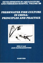 DEVELOPMENTS IN AQUACULTURE AND FISHERIES SCIENCE 28 FRESHWATER FISH CULTURE IN CHINA:PRINCIPLES A