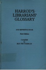 HARROD'S LIBRARIANS' GLOSSARY SIXTH EDITION