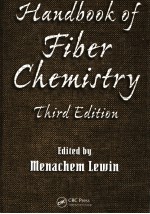 HANDBOOK OF FIBER CHEMISTRY THIRD EDITION