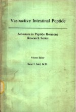 VASOACTIVE INTESTINAL PEPTIDE ADVANCES IN PEPTIDE HORMONE RESEARCH SERIES VOLUME EDITOR