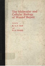 THE MOLECULAR AND CELLULAR BIOLOGY OF WOUND REPAIR