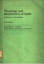 PHYSIOLOGY AND BIOCHEMISTRY OF SEEDS IN RELATION TO GERMINATION VOLUME 1