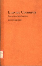 ENZYME CHEMISTRY IMPACT AND APPLICATIONS SECOND EDITION