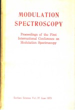 MODULATION SPECTROSCOPY PROCEEDINGS OF THE FIRST INTERNATIONAL CONFERENCE ON MODULATION SPECTROSCOP