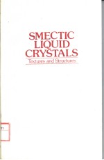 SMECTIC LIQUID CRYSTALS TEXTURES AND STRUCTURES