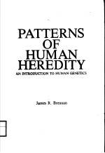 PATTERNS OF HUMAN HEREDITY  AN INTRODUCTION TO HUMAN GENETICS