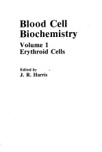 BLOOD CELL BIOCHEMISTRY VOLUME 1  ERYTHROID CELLS