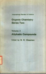 ORGANIC CHEMISTRY SERIES TWO VOLUME 2：ALIPHATIC COMPOUNDS