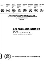 REPORTS AND STUDIES NO.17 THE EVALUATION OF THE HAZARDS OF HARMFUL SUBSTANCES CARRIED BY SHIPS