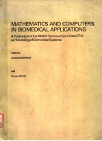 MATHEMATICS AND COMPUTERS IN BIOMEDICAL APPLICATIONS