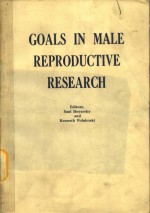 GOALS IN MALE REPRODUCTIVE RESEARCH