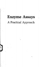 ENZYME ASSAYS A PRACTICAL APPROACH