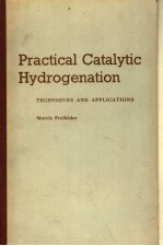 PRACTICAL CATALYTIC HYDROGENATION