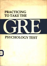 PRACTICING TO TAKE THE GRE PSYCHOLOGY TEST