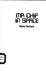 MR CHIP IN SPACE MARIE STUTTARD