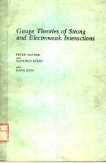 GAUGE THEORIES OF STRONG AND ELECTROWEAK INTERACTIONS