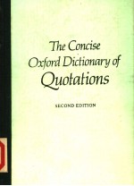 THE CONCISE OXFORD DICTIONARY OF QUOTATIONS SECOND EDITION