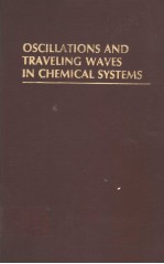 OSCILLATIONS AND TRAVELING WAVES IN CHEMICAL SYSTEMS