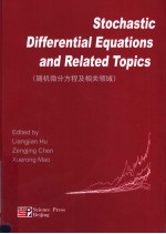 STOCHASTIC DIFFERENTIAL EQUATIONS AND RELATED TOPICS